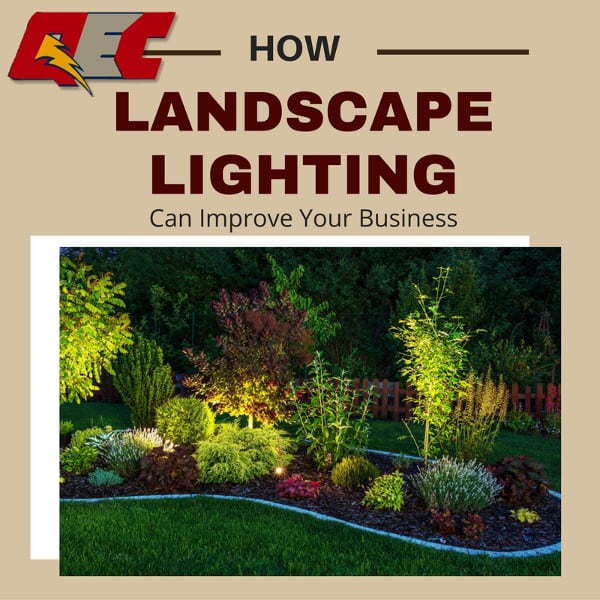 How Landscape Lighting Can Improve Your Business